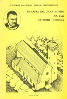 Parafia św. Jana Bosko na tle historii Lubonia