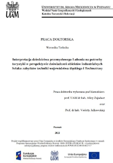 Interpretacja dziedzictwa przemysłowego Lubonia na potrzeby turystyki w perspektywie doświadczeń obiektów industrialnych Szlaku zabytków techniki województwa śląskiego i Technotrasy