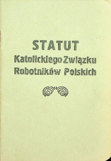 1934 - Statut Katolickiego Związku Robotników Polskich