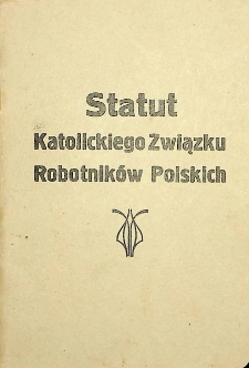 1937 - Statut Katolickiego Związku Robotników Polskich