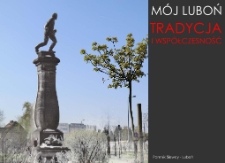 Mój Luboń - Tradycja i współczesność