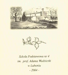 Szkoła Podstawowa nr 4 im. prof. A.Wodziczki w Luboniu - 2004