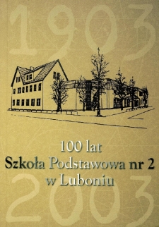 100 lat Szkoła Podstawowa nr 2 w Luboniu