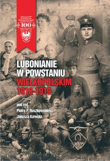 Lubonianie w Powstaniu Wielkopolskim 1918-1919