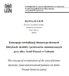Koncepcja rewitalizacji obszaru po dawnych fabrykach: drożdży i przetworów ziemniaczanych przy ulicy Armii Poznań w Luboniu