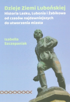 Dzieje Ziemi Lubońskiej