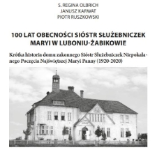 100 lat obecności Sióstr Służebniczek Maryi w Luboniu-Żabikowie